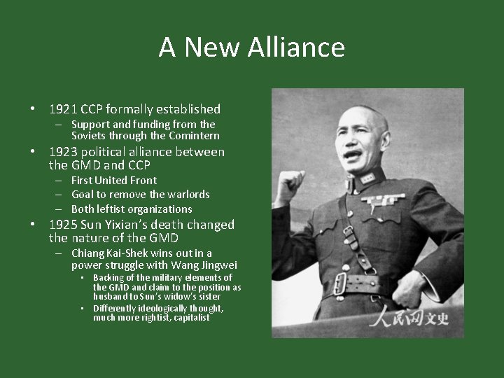 A New Alliance • 1921 CCP formally established – Support and funding from the A New Alliance • 1921 CCP formally established – Support and funding from the