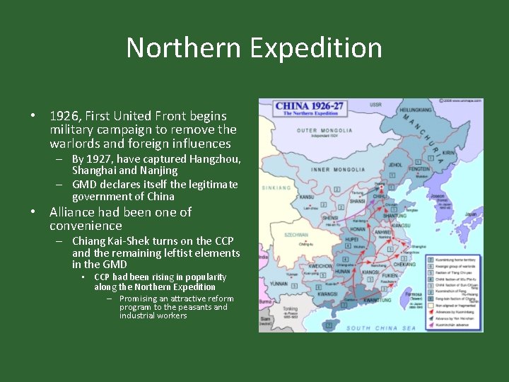 Northern Expedition • 1926, First United Front begins military campaign to remove the warlords Northern Expedition • 1926, First United Front begins military campaign to remove the warlords