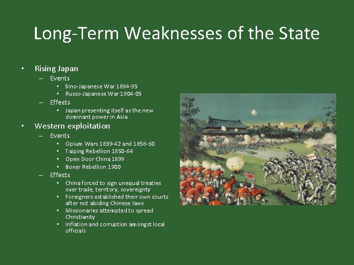 Long-Term Weaknesses of the State • Rising Japan – Events • Sino-Japanese War 1894 Long-Term Weaknesses of the State • Rising Japan – Events • Sino-Japanese War 1894