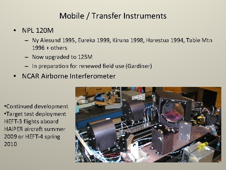 Mobile / Transfer Instruments • NPL 120 M – Ny Alesund 1995, Eureka 1999,