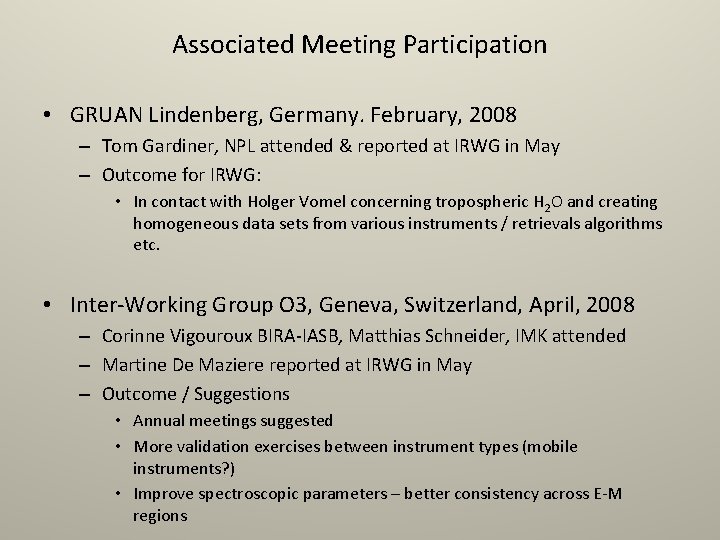 Associated Meeting Participation • GRUAN Lindenberg, Germany. February, 2008 – Tom Gardiner, NPL attended