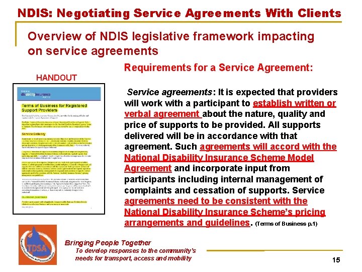 NDIS: Negotiating Service Agreements With Clients Overview of NDIS legislative framework impacting on service