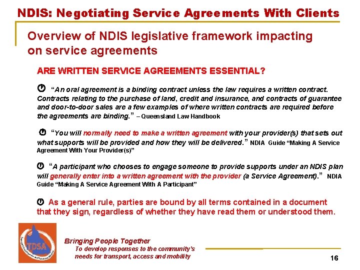 NDIS: Negotiating Service Agreements With Clients Overview of NDIS legislative framework impacting on service