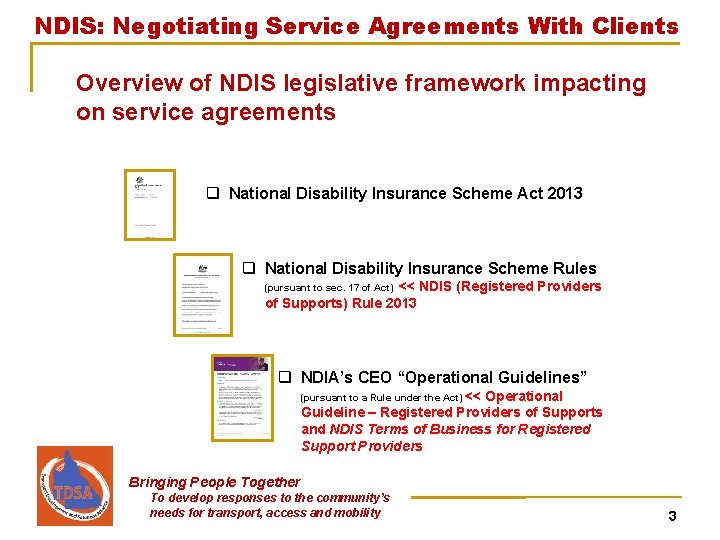 NDIS: Negotiating Service Agreements With Clients Overview of NDIS legislative framework impacting on service