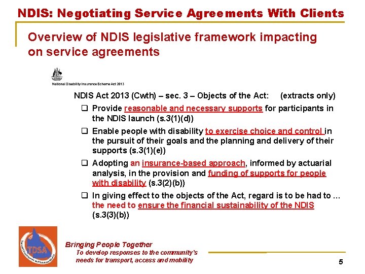 NDIS: Negotiating Service Agreements With Clients Overview of NDIS legislative framework impacting on service