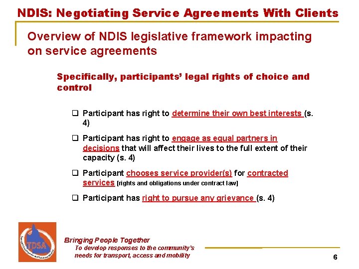 NDIS: Negotiating Service Agreements With Clients Overview of NDIS legislative framework impacting on service