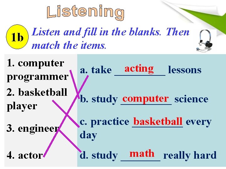 Listen and fill in the blanks. Then 1 b match the items. 1. computer Listen and fill in the blanks. Then 1 b match the items. 1. computer