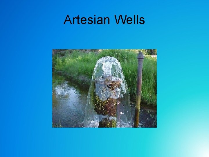 Artesian Wells Artesian Wells