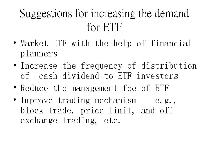 Suggestions for increasing the demand for ETF • Market ETF with the help of