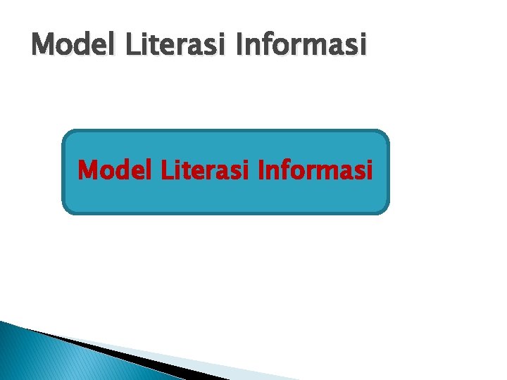 Model Literasi Informasi 