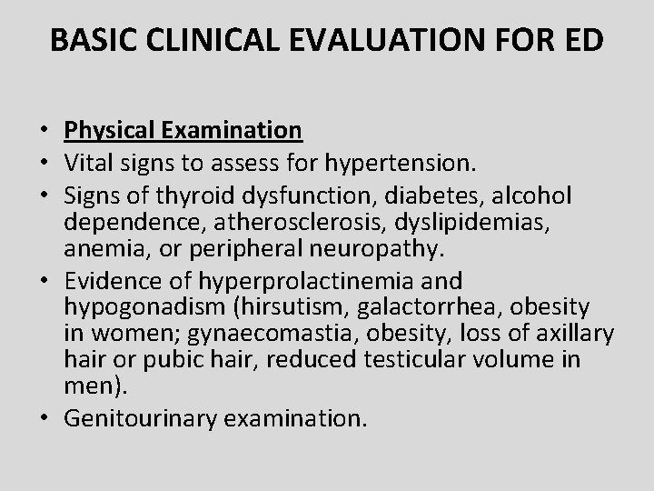 BASIC CLINICAL EVALUATION FOR ED • Physical Examination • Vital signs to assess for BASIC CLINICAL EVALUATION FOR ED • Physical Examination • Vital signs to assess for