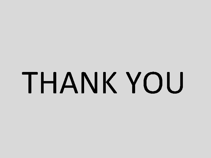 THANK YOU THANK YOU