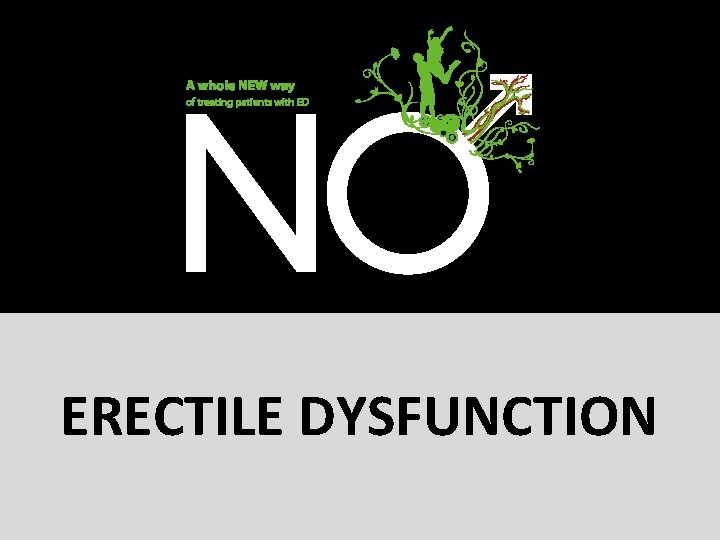 ERECTILE DYSFUNCTION ERECTILE DYSFUNCTION