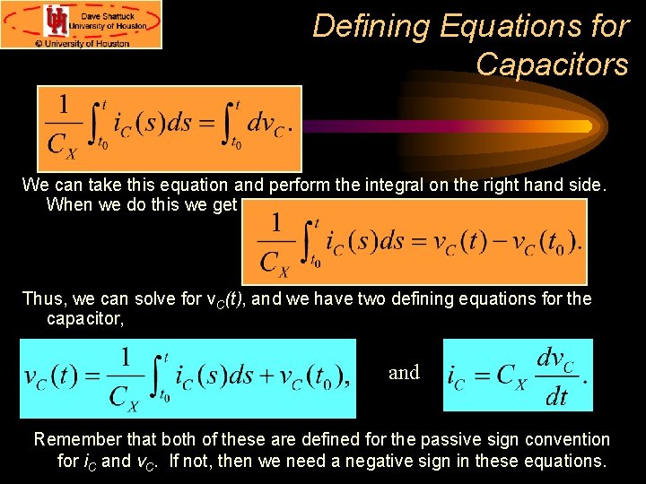 Defining Equations for Capacitors We can take this equation and perform the integral on