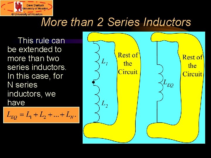 More than 2 Series Inductors This rule can be extended to more than two