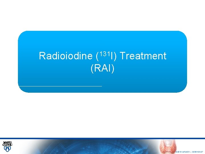 Radioiodone New Concepts in Thyroid Cancer Management Thyroid Cancer