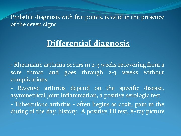 Probable diagnosis with five points, is valid in the presence of the seven signs