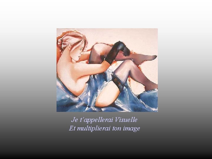 Je t’appellerai Visuelle Et multiplierai ton image 