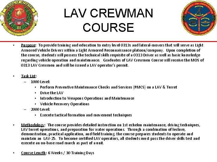 LAV CREWMAN COURSE • Purpose: To provide training and education to entry level 0313