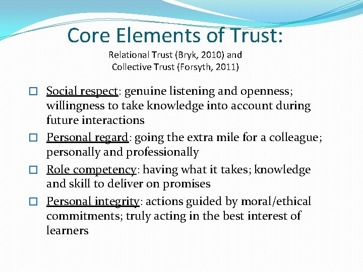 Core Elements of Trust: Relational Trust (Bryk, 2010) and Collective Trust (Forsyth, 2011) �