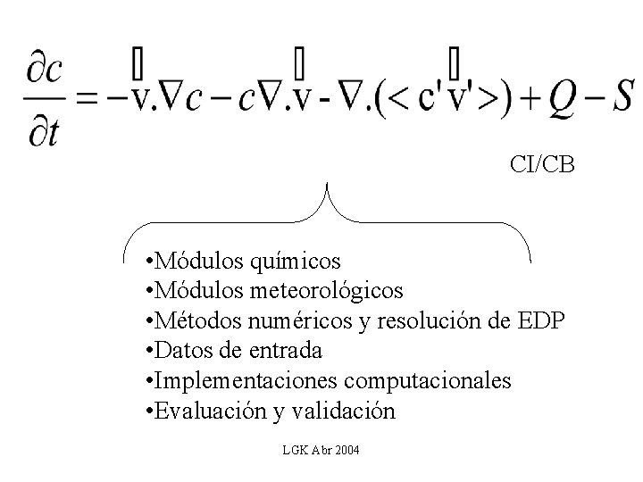 CI/CB • Módulos químicos • Módulos meteorológicos • Métodos numéricos y resolución de EDP