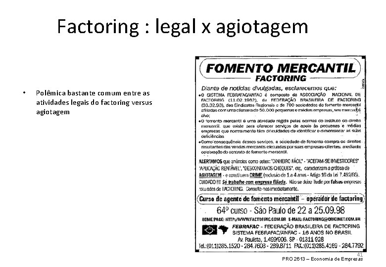 Factoring : legal x agiotagem • Polêmica bastante comum entre as atividades legais do