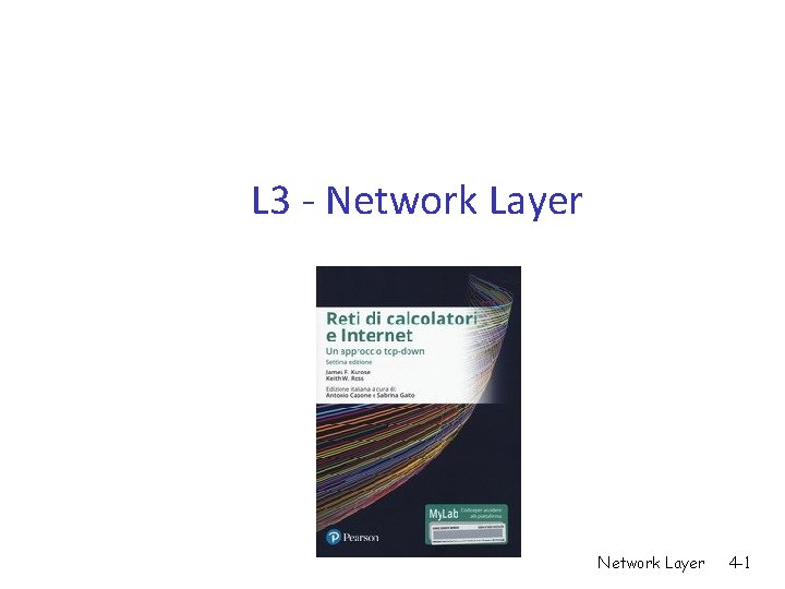L 3 - Network Layer 4 -1 