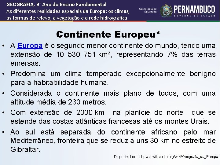 GEOGRAFIA, 9° Ano do Ensino Fundamental As diferentes realidades espaciais da Europa: os climas,