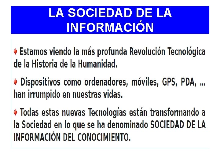 LA SOCIEDAD DE LA INFORMACIÓN 