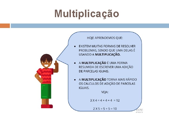 Multiplicação Multiplicação