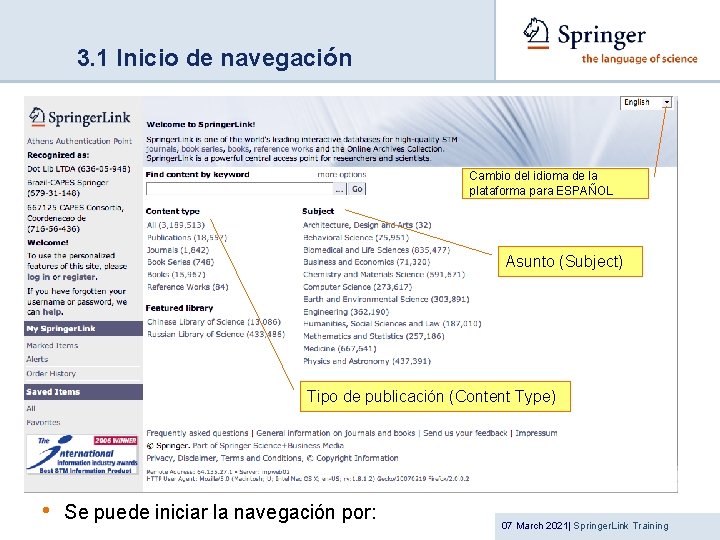 3. 1 Inicio de navegación Cambio del idioma de la plataforma para ESPAÑOL Asunto