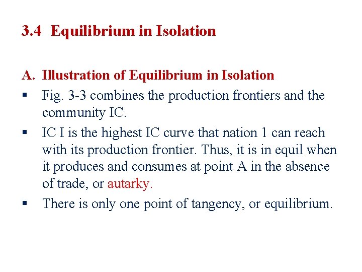 3. 4 Equilibrium in Isolation A. Illustration of Equilibrium in Isolation § Fig. 3