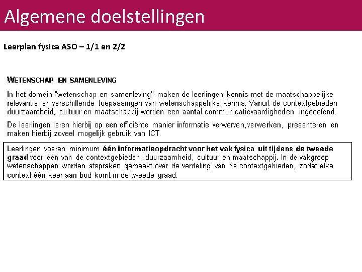 Algemene doelstellingen Leerplan fysica ASO – 1/1 en 2/2 