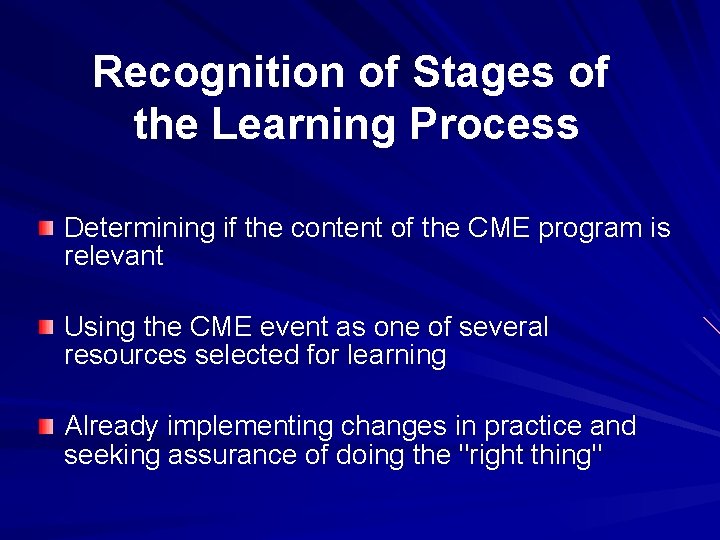 Recognition of Stages of the Learning Process Determining if the content of the CME