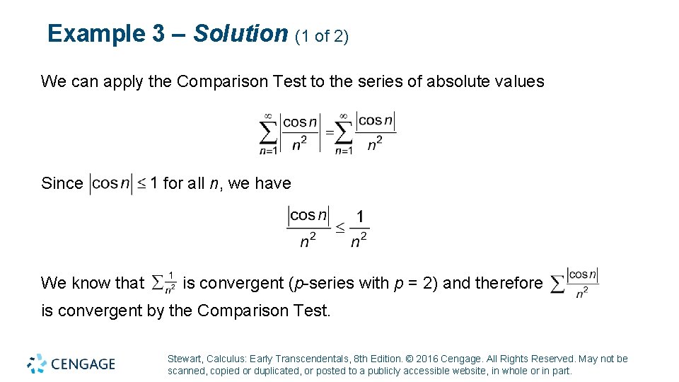 Example 3 – Solution (1 of 2) We can apply the Comparison Test to