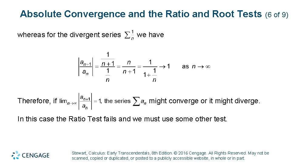 Absolute Convergence and the Ratio and Root Tests whereas for the divergent series Therefore,