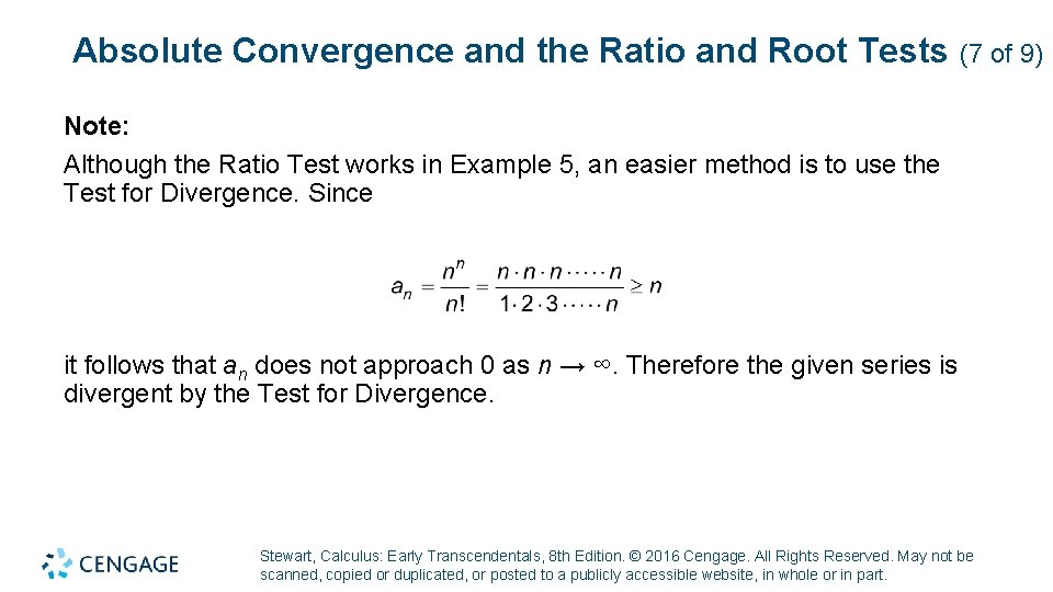 Absolute Convergence and the Ratio and Root Tests (7 of 9) Note: Although the