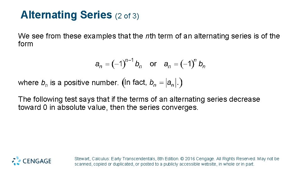 Alternating Series (2 of 3) We see from these examples that the nth term