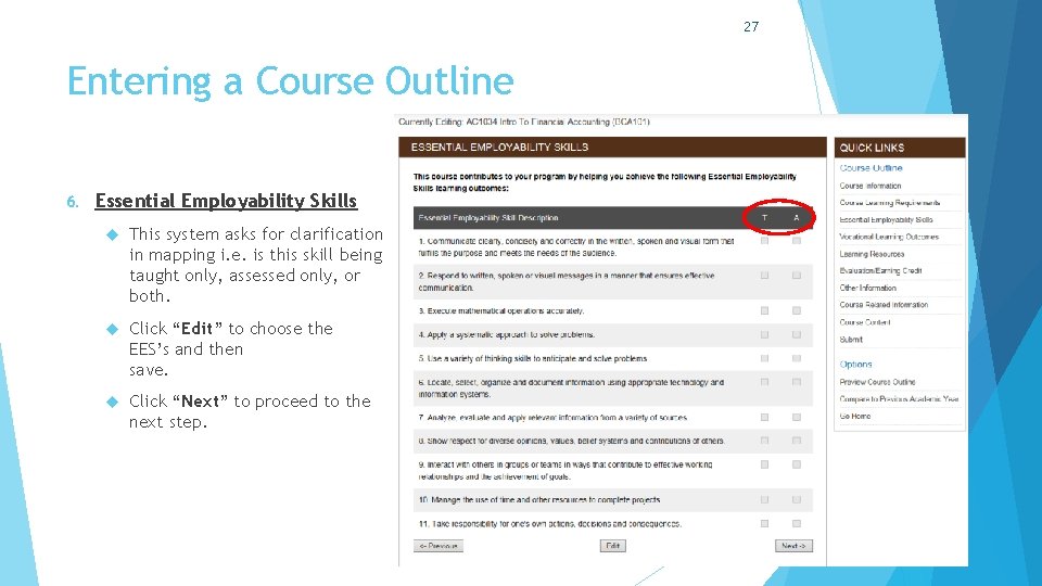 27 Entering a Course Outline 6. Essential Employability Skills This system asks for clarification