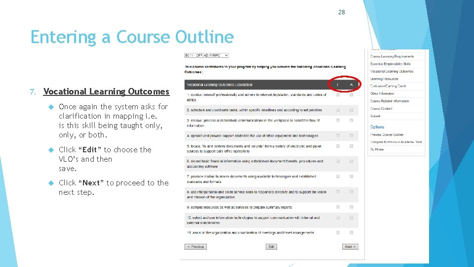 28 Entering a Course Outline 7. Vocational Learning Outcomes Once again the system asks