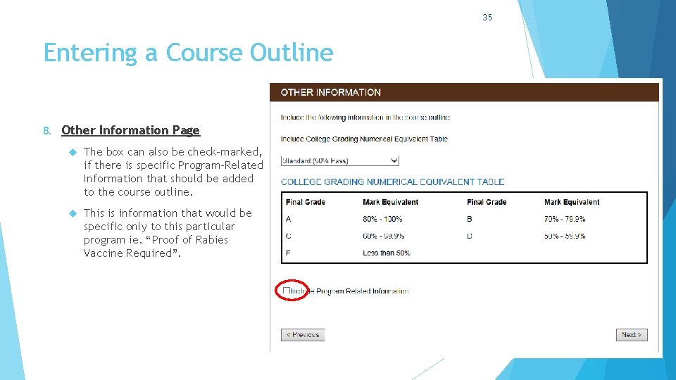 35 Entering a Course Outline 8. Other Information Page The box can also be