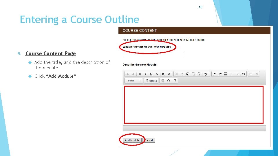 40 Entering a Course Outline 9. Course Content Page Add the title, and the