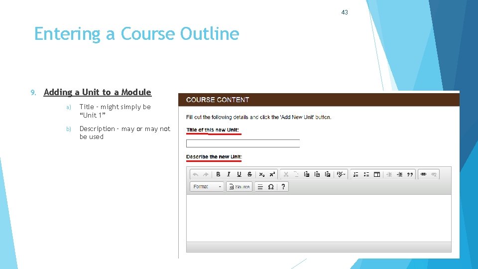 43 Entering a Course Outline 9. Adding a Unit to a Module a) Title