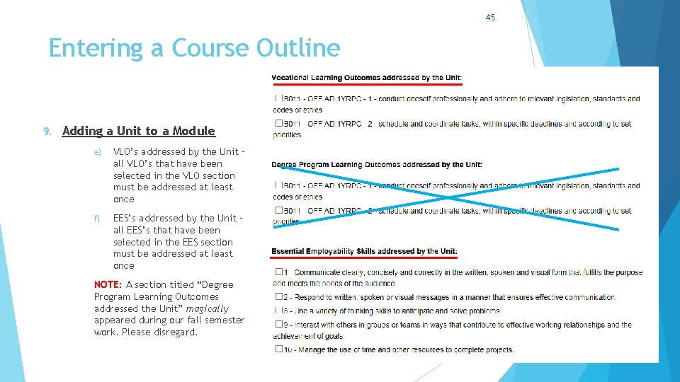 45 Entering a Course Outline 9. Adding a Unit to a Module e) VLO’s