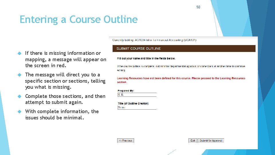 50 Entering a Course Outline If there is missing information or mapping, a message