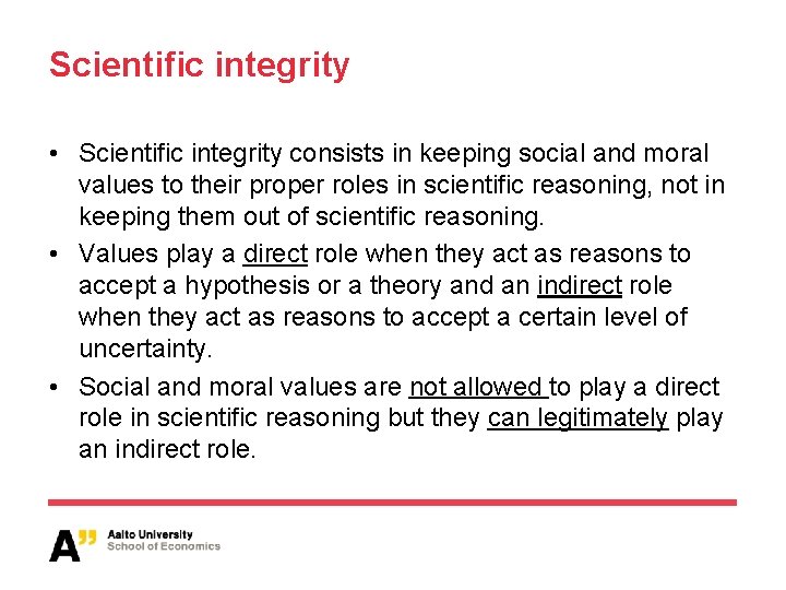 Scientific integrity • Scientific integrity consists in keeping social and moral values to their