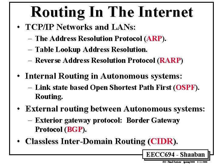 Routing In The Internet • TCP/IP Networks and LANs: – The Address Resolution Protocol