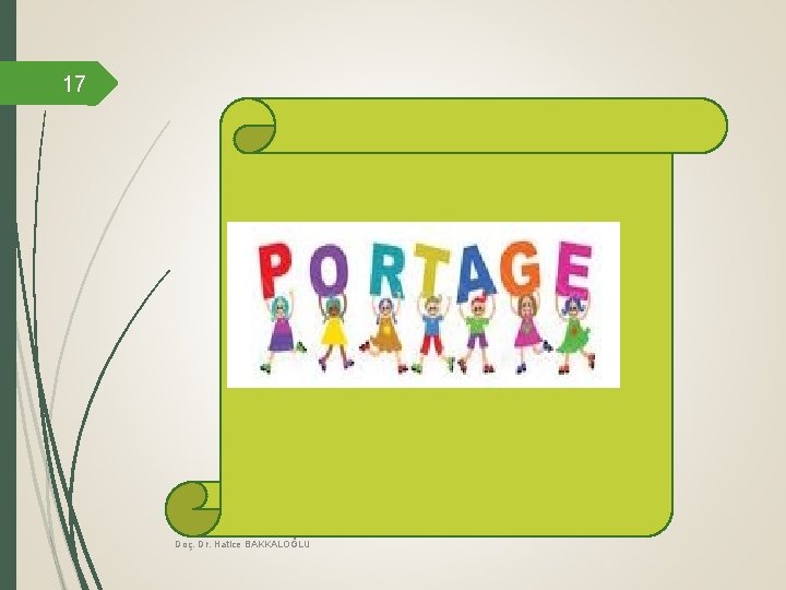 17 Doç. Dr. Hatice BAKKALOĞLU 17 Doç. Dr. Hatice BAKKALOĞLU