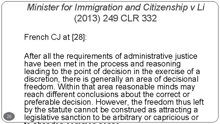 Minister for Immigration and Citizenship v Li (2013) 249 CLR 332 French CJ at