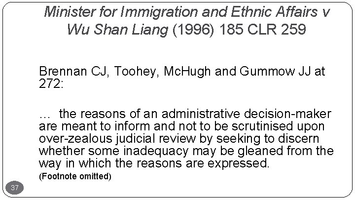 Minister for Immigration and Ethnic Affairs v Wu Shan Liang (1996) 185 CLR 259